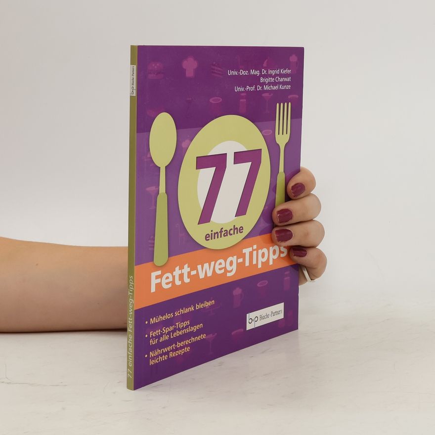 Ingrid Kiefer 77 einfache Fett-weg-Tipps
