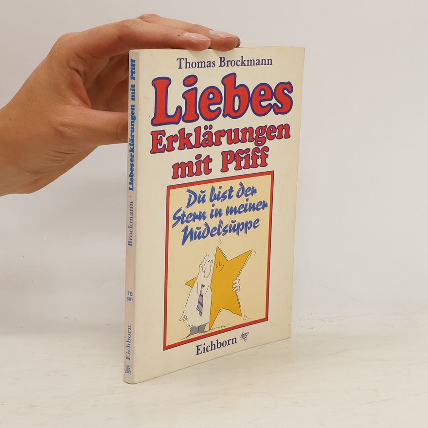 Thomas Brockmann Liebes Erklärungen mit Pfiff