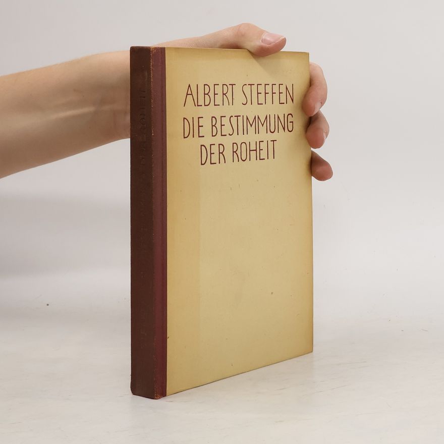 Albert Steffen Die Bestimmung der Roheit