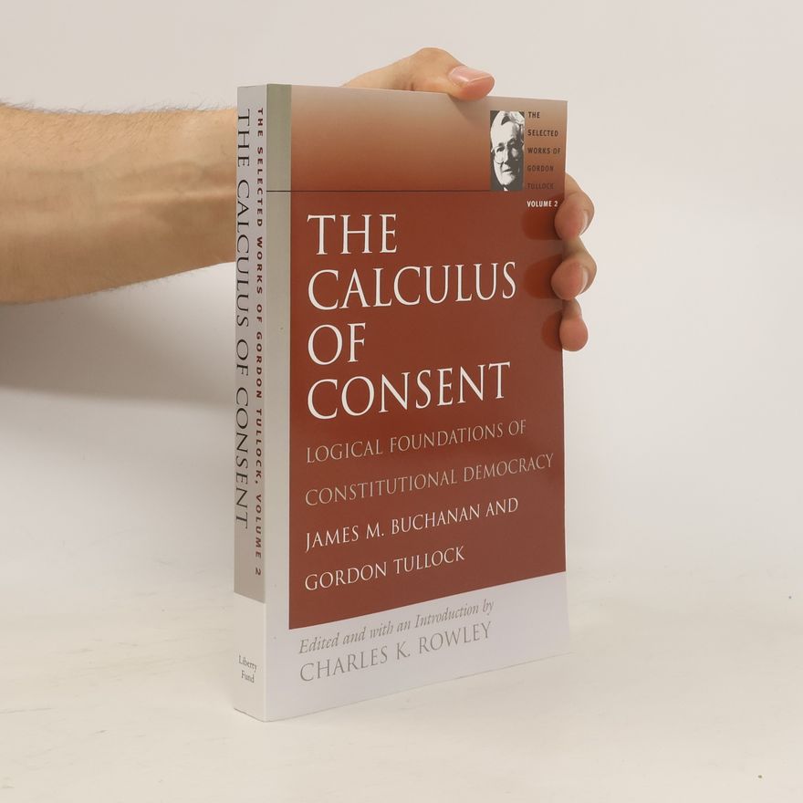 James M. Buchanan Calculus of Consent