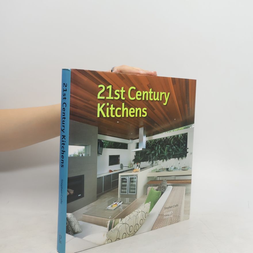 Stephen Crafti 21st century kitchens