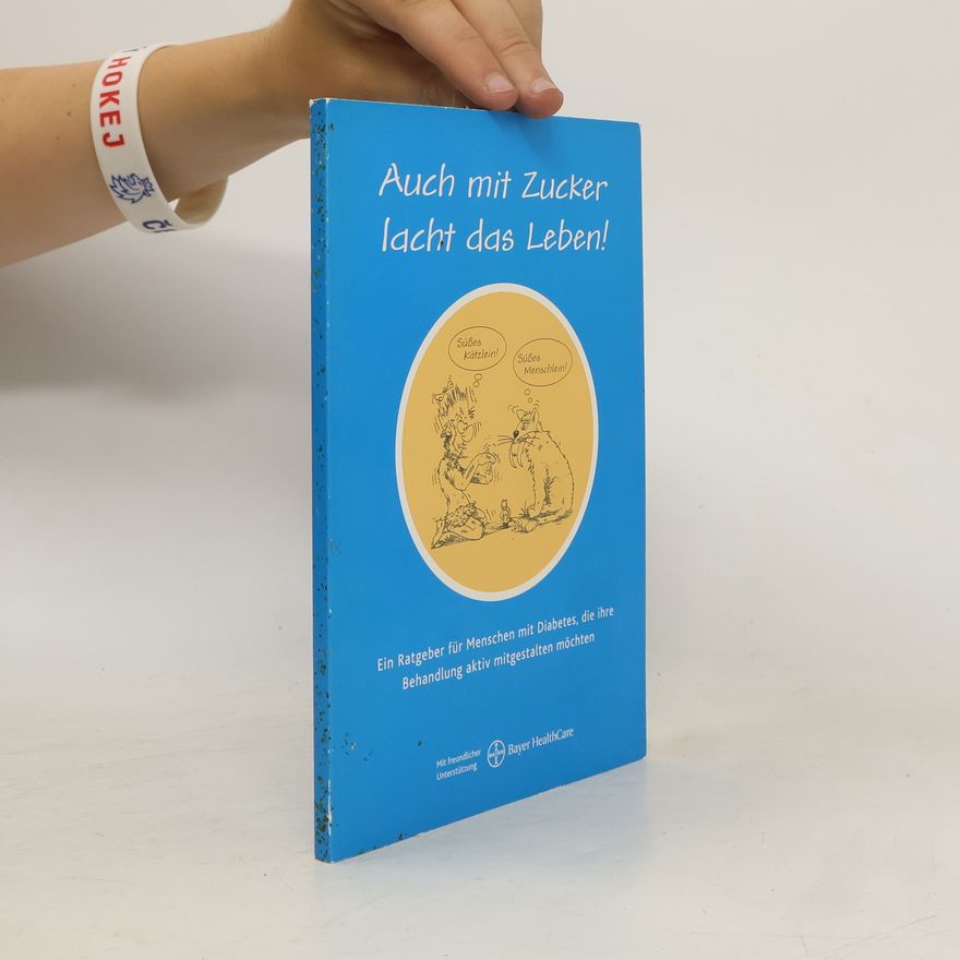 Autorenkollektiv Auch mit Zucker lacht das Leben!