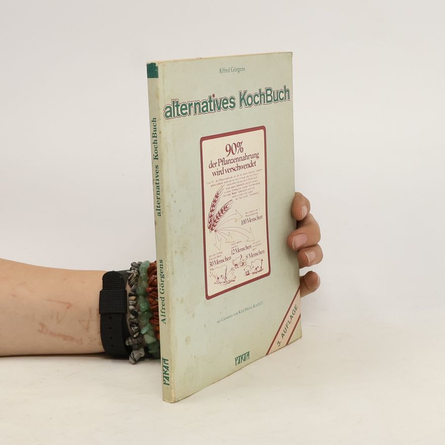 Alfred Görgens Alternatives Kochbuch