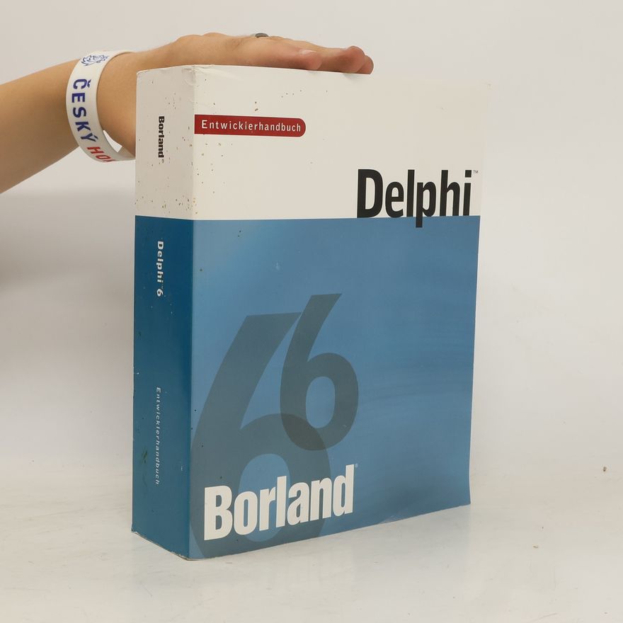 Various authors Borland Delphi 6 Entwicklerhandbuch