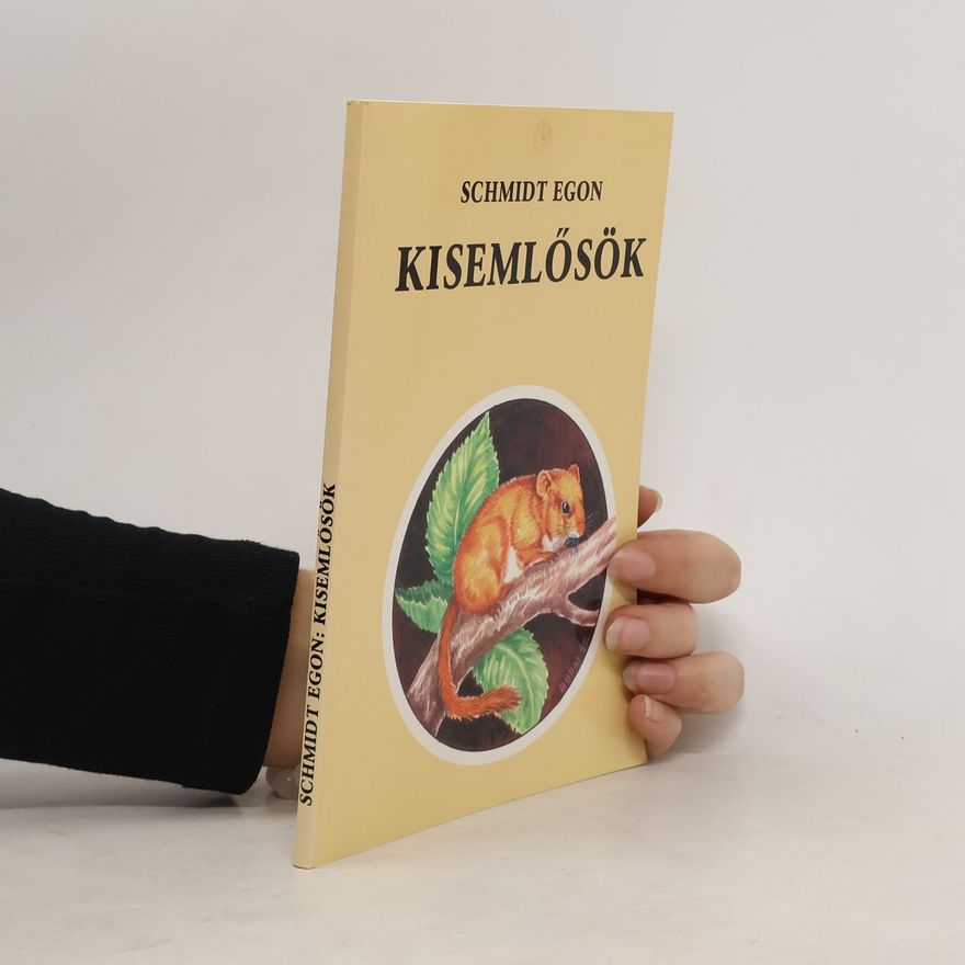 Egon Schmidt Kisemlősök