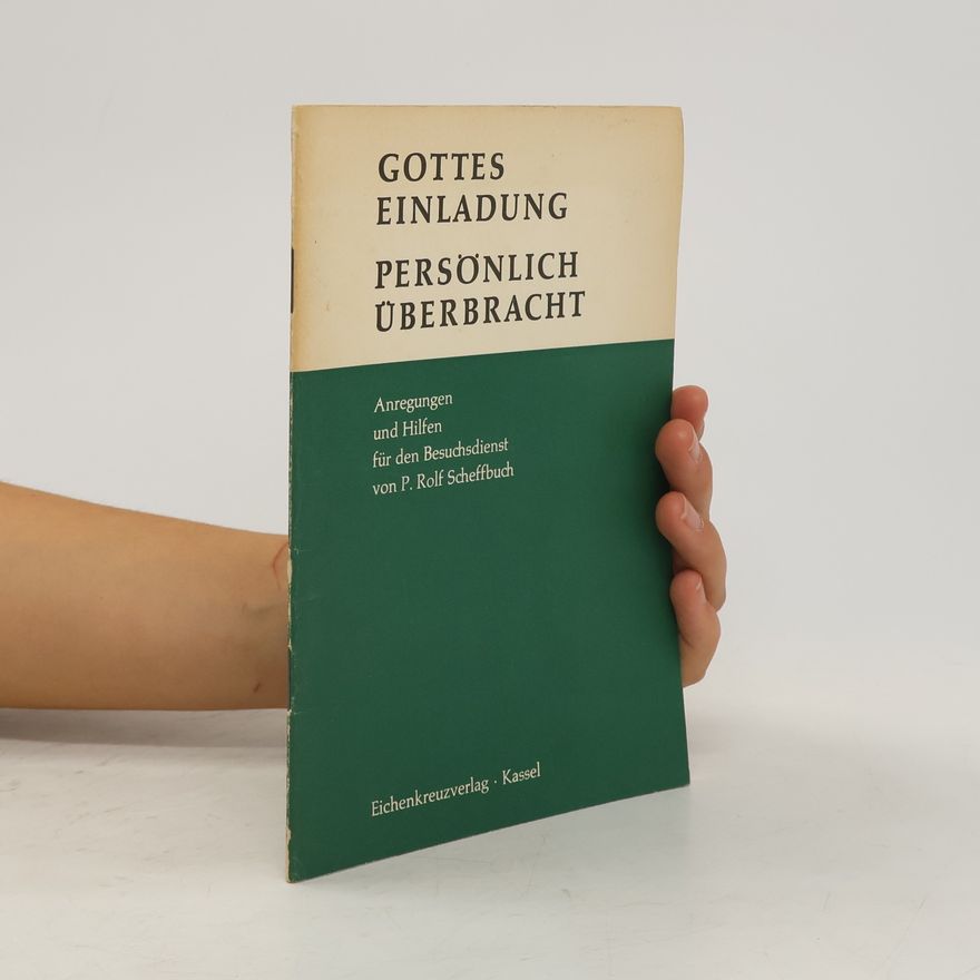 Rolf Scheffbuch Gottes Einladung persönlich überbracht