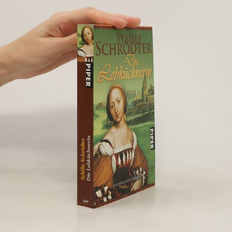 Sybille Schrödter Die Lebküchnerin