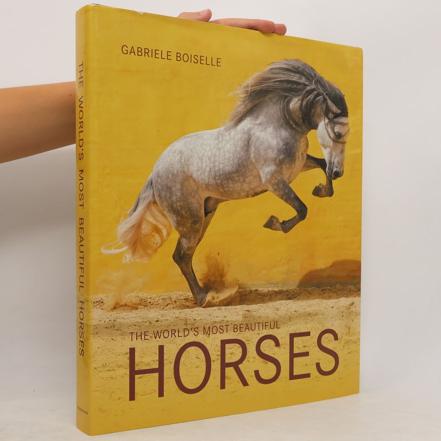 Gabrielle Boiselle World's Most Beautiful Horses