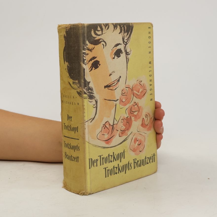Emmy von Rhoden Der Trotzkopf. Trotzkopfs Brautzeit
