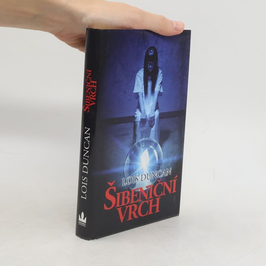 Lois Duncan Šibeniční vrch