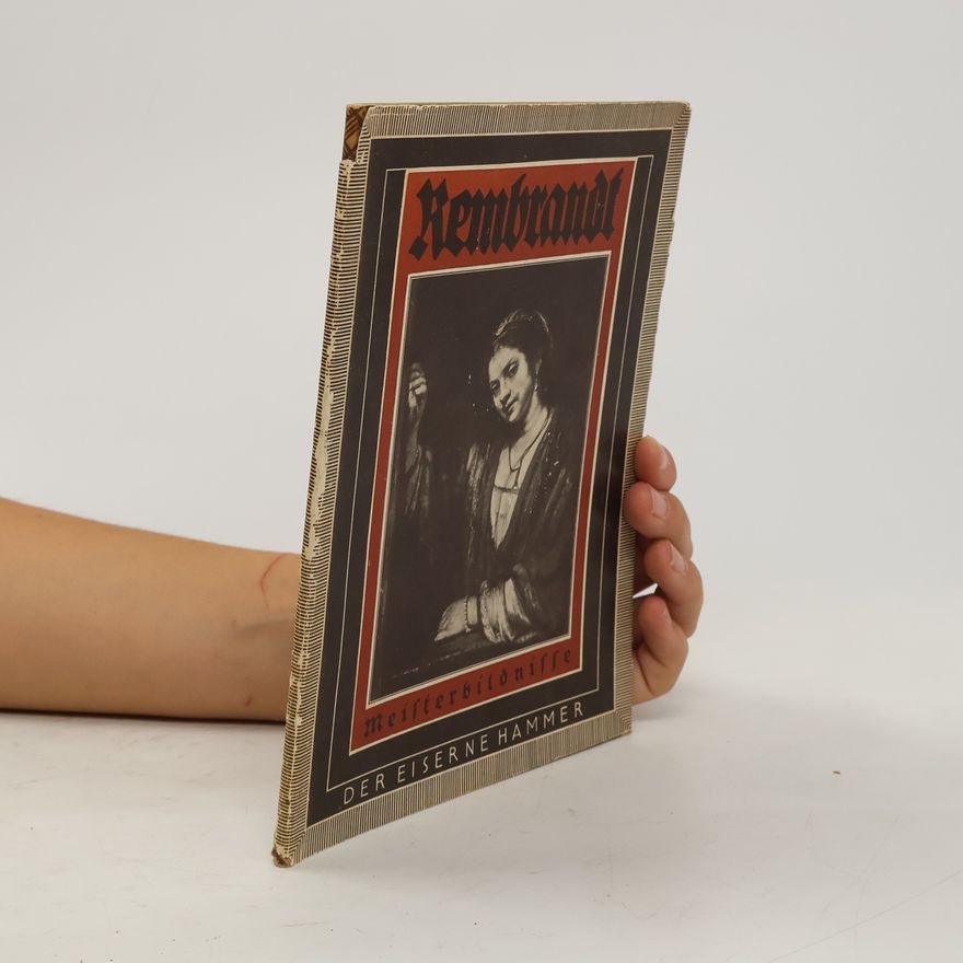 Various authors Rembrandt Harmensz van Rijn. Meisterbildnisse
