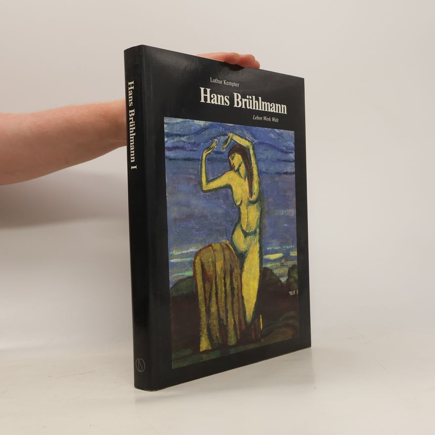 Hans Brühlmann Œuvrekataloge Schweizer Künstler - 2: Hans Brühlmann