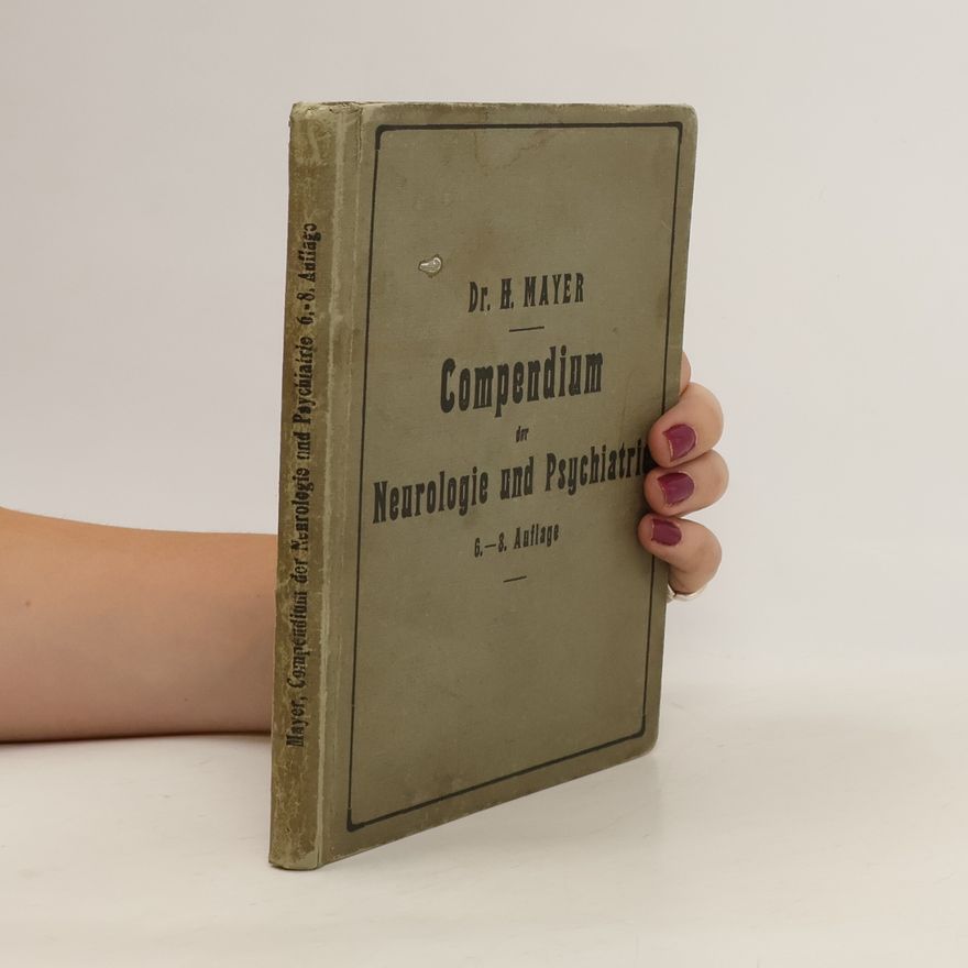 H. Mayer Compendium der Neurologie und Psychiatrie
