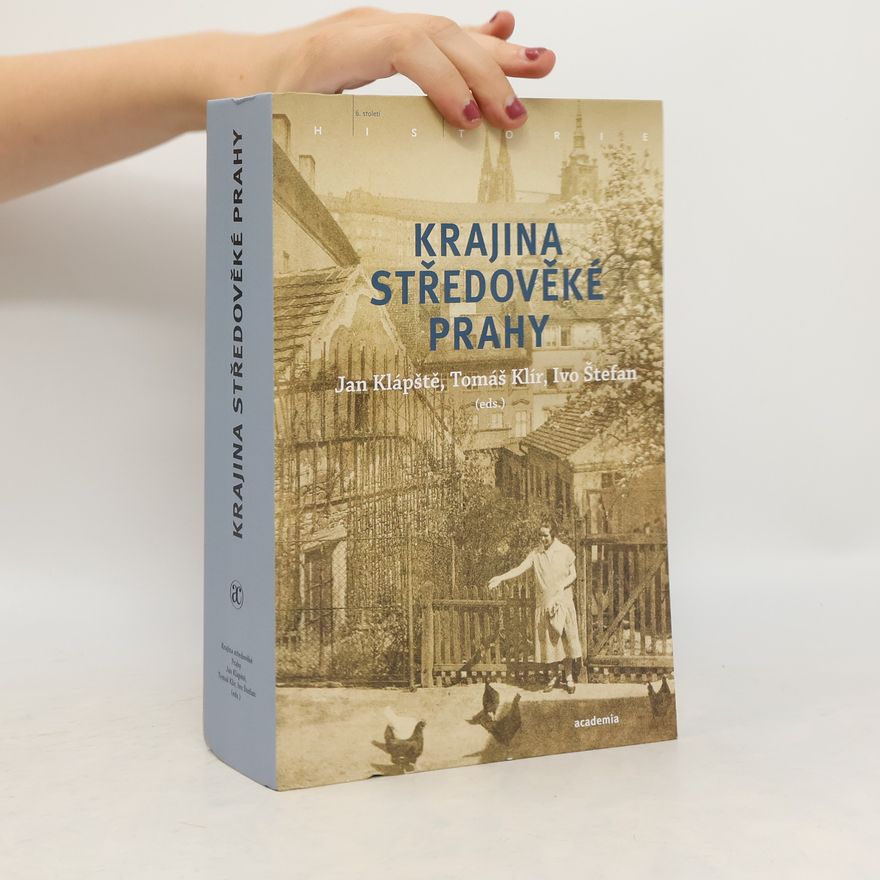 Tomáš Klír Krajina středověké Prahy
