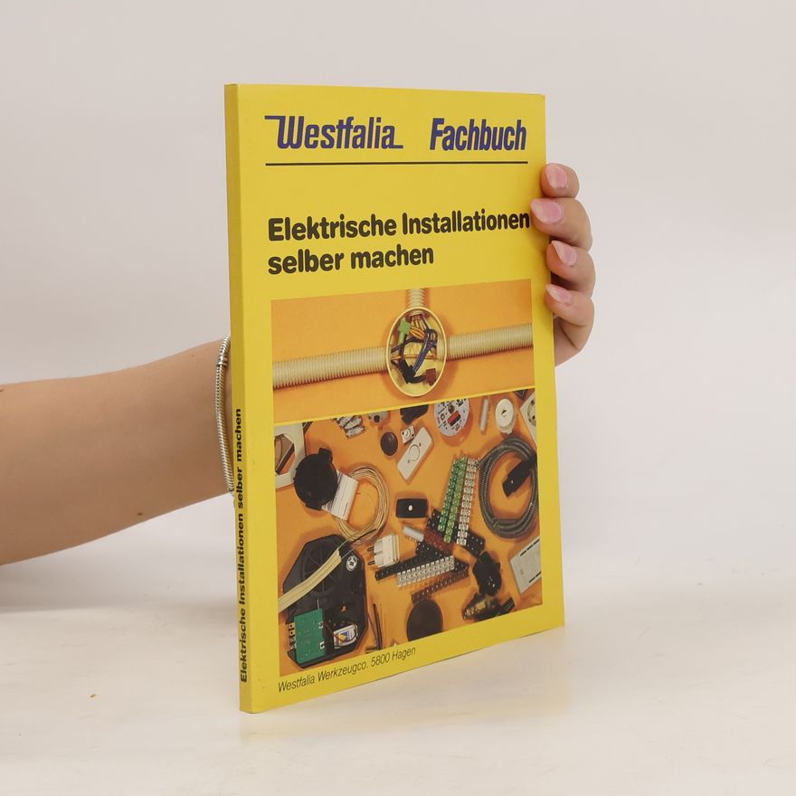 Autorenkollektiv Elektrische Installationen selber machen