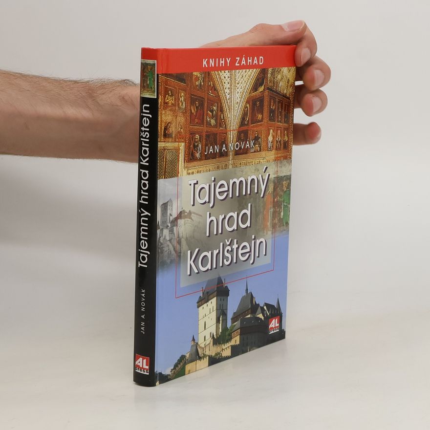 Jan A. Novák Tajemný hrad Karlštejn