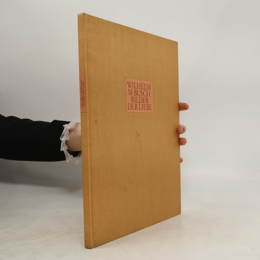 Wilhelm M. Busch Bilder der Liebe