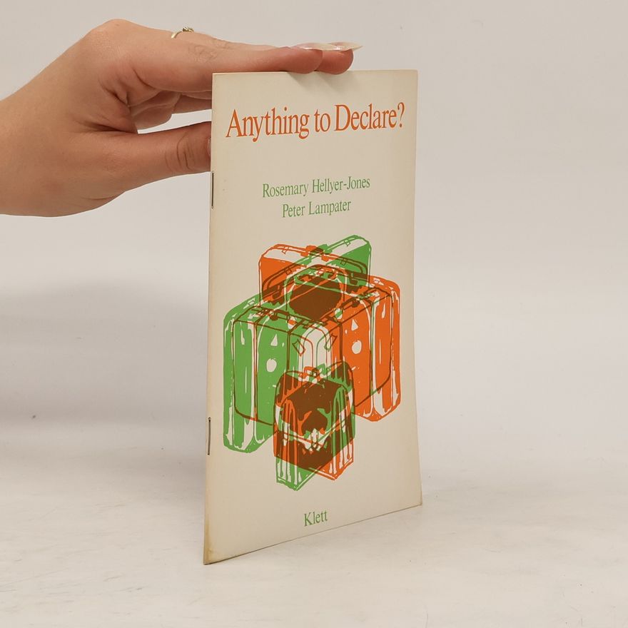 Rosemary Hellyer Jones Anything to declare?