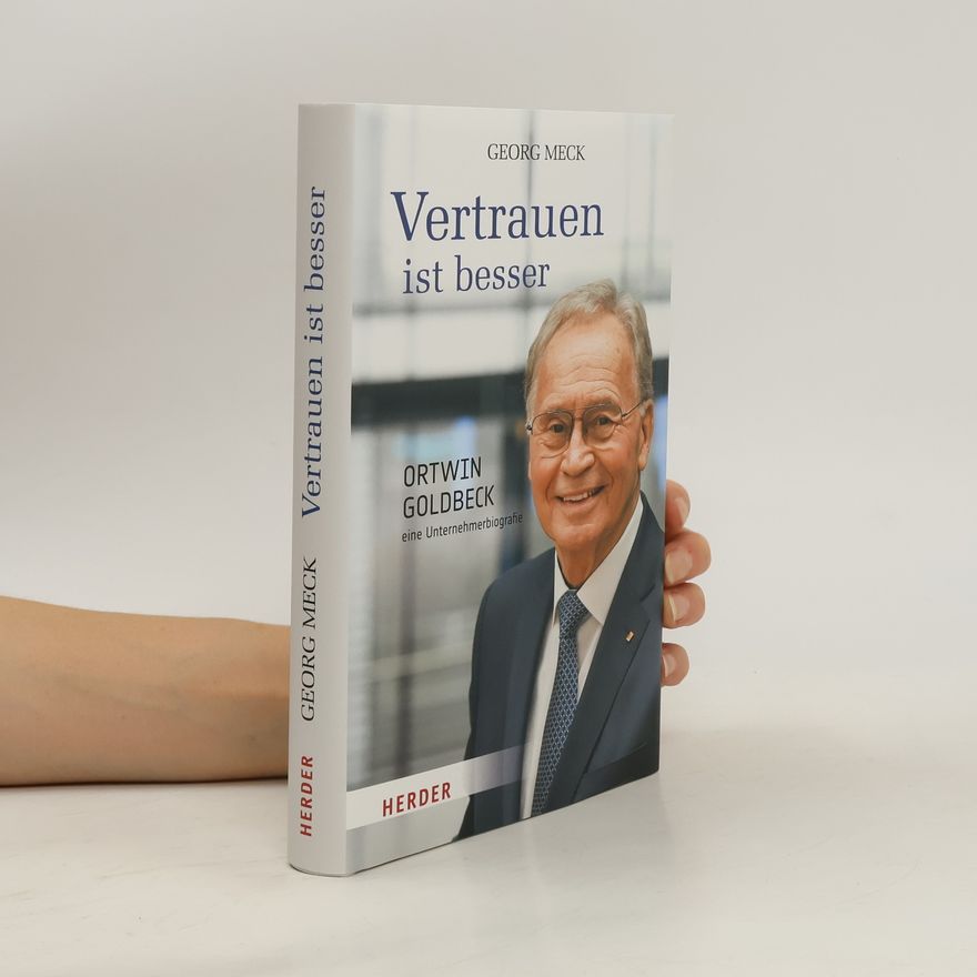 Georg Meck Vertrauen ist besser