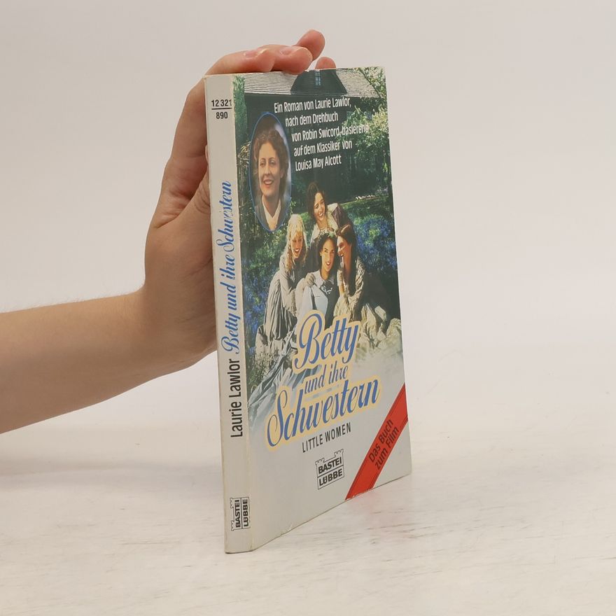 Louisa May Alcott Betty und ihre Schwestern