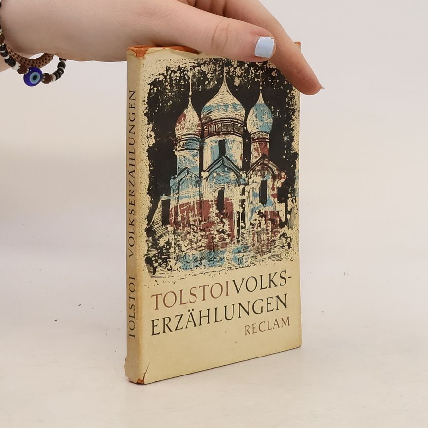 Lev Nikolajevič Tolstoj Volkserzählungen
