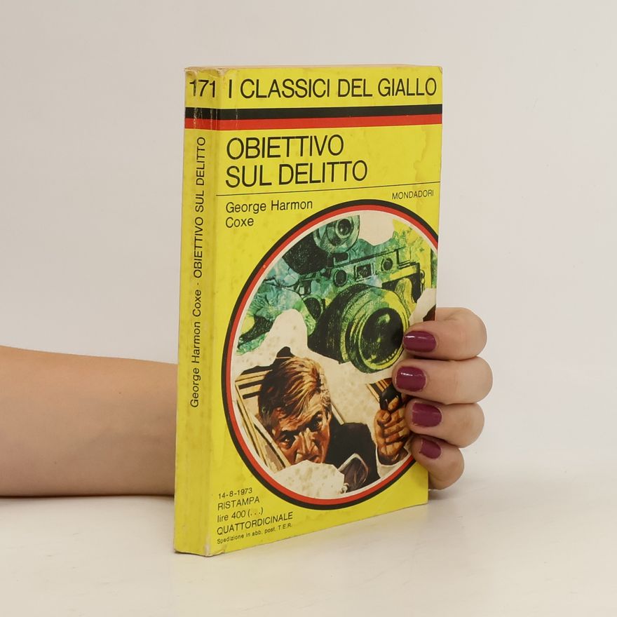 George Harmon Coxe Obiettivo sul delitto