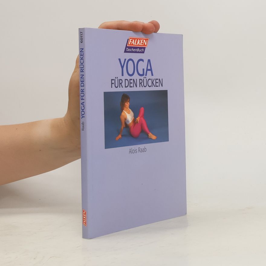 Alois Raab Mit Yoga gegen Rückenschmerzen