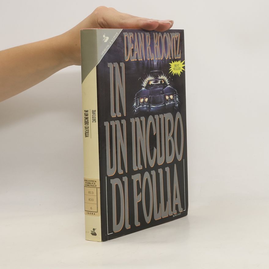 Dean Ray Koontz In un incubo di follia
