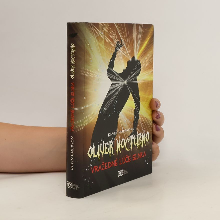 Kevin Emerson Oliver nocturno: Vražedné Lúče Slnka