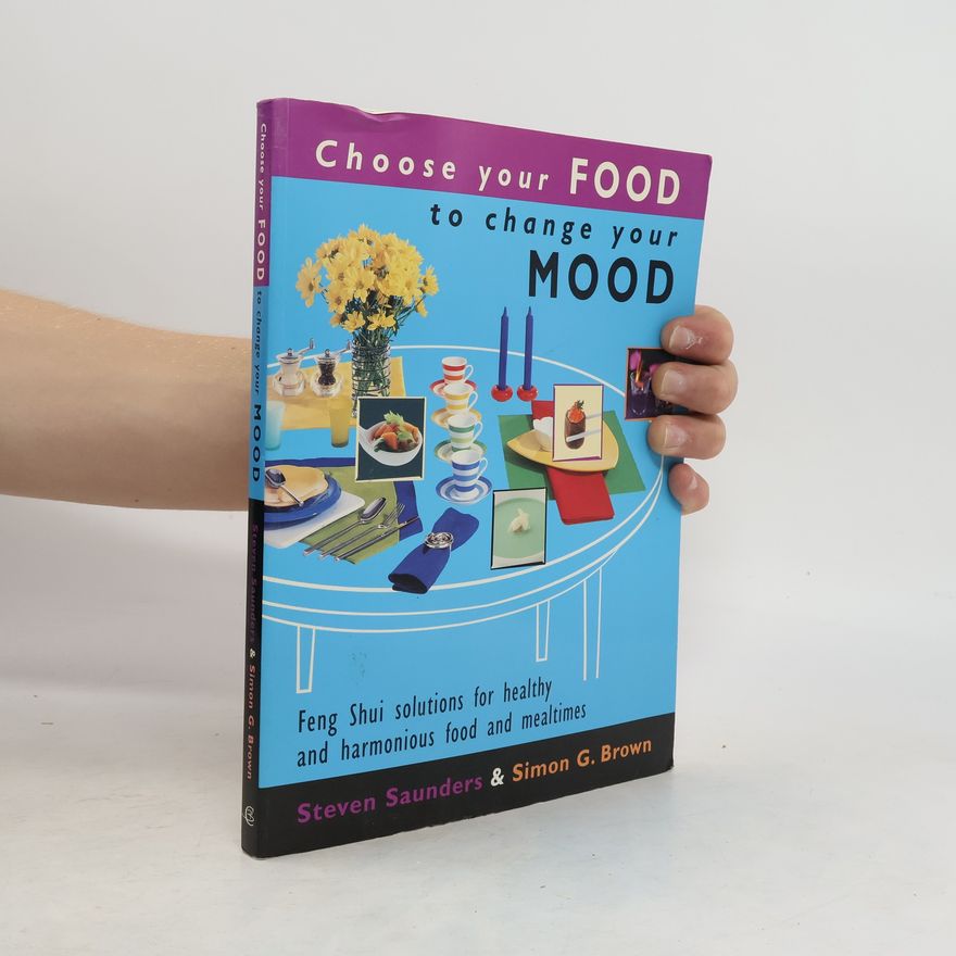 Steven Saunders Choose Your Food to Change Your Mood