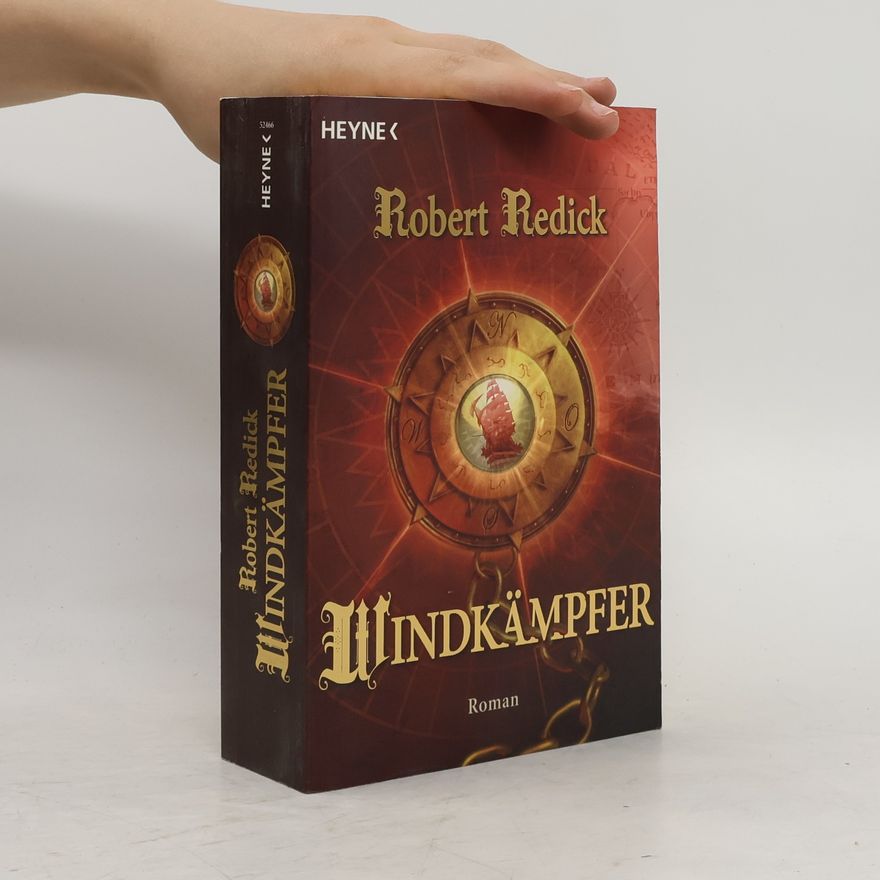 Robert Redick Windkämpfer. Roman