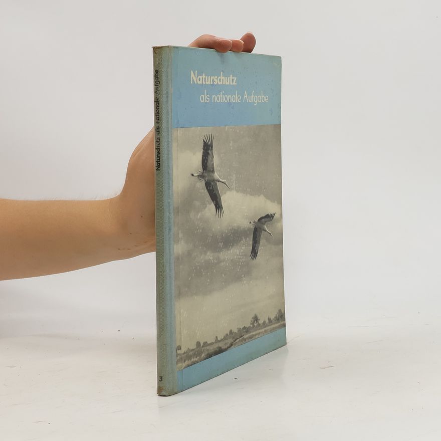 Various authors Naturschutz als nationale Aufgabe