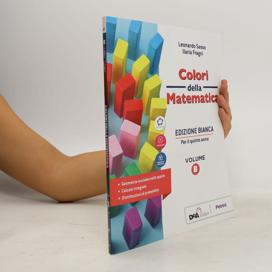 Ilaria Fragni Colori della matematica. Ediz. bianca. Per il secondo biennio delle Scuole superiori
