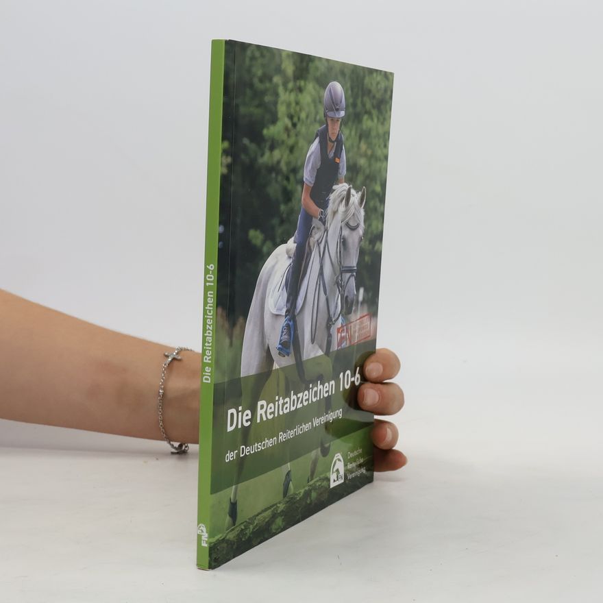 Various authors Die Reitabzeichen 10-6 der Deutschen Reiterlichen Vereinigung