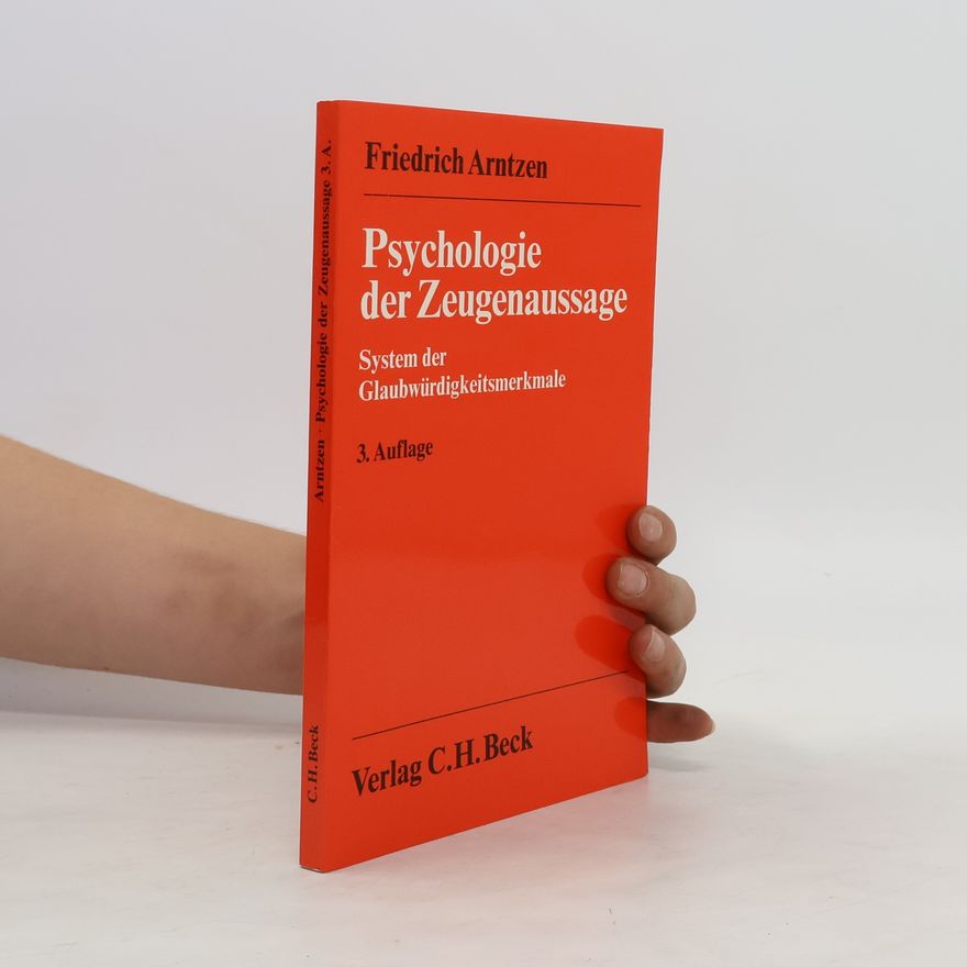 Friedrich Arntzen Psychologie der Zeugenaussage