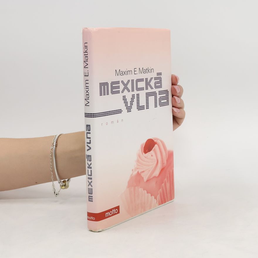 Maxim E. Matkin Mexická vlna