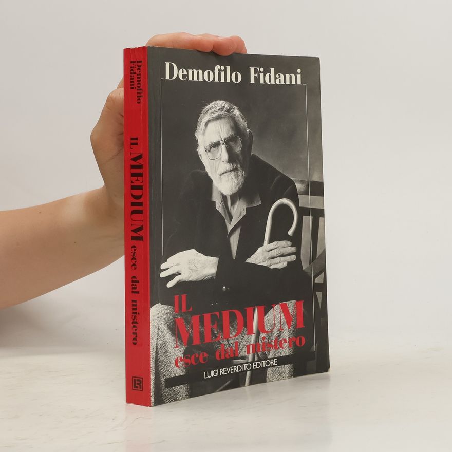Demofilo Fidani Il medium esce dal mistero