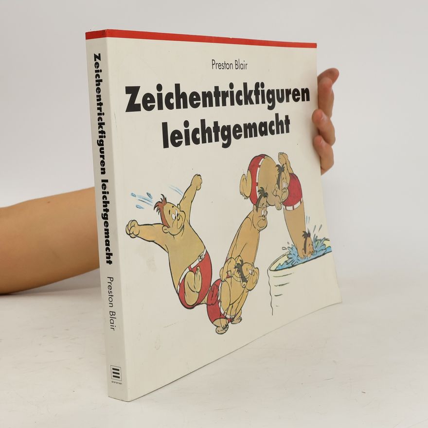 Preston Blair Zeichentrickfiguren leichtgemacht