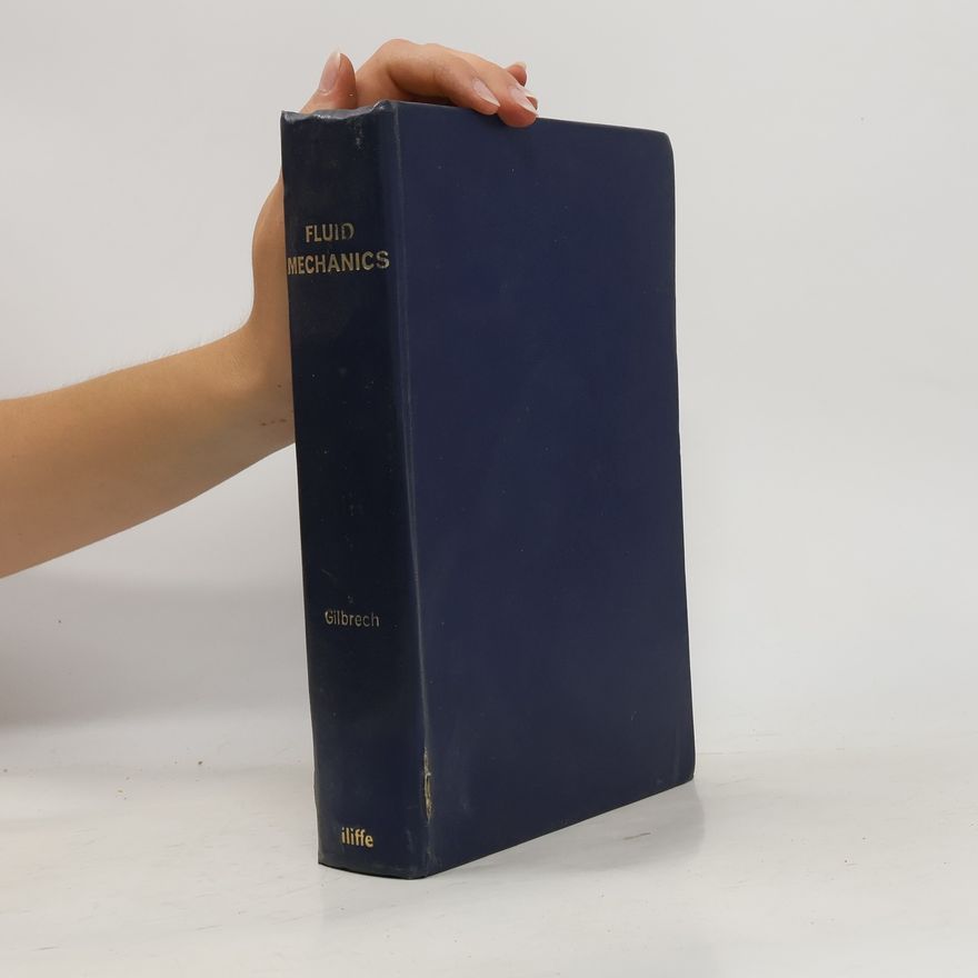 Donald A. Gilbrech Fluid Mechanics