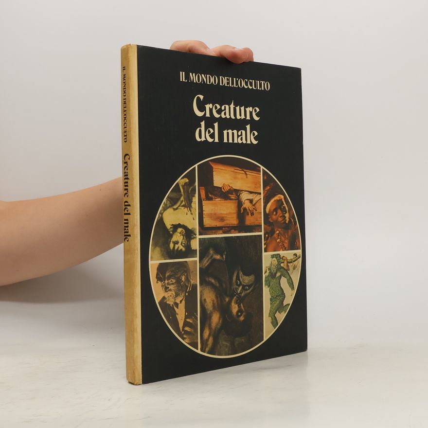 Daniel Farson Il mondo dell'occulto. Creature del male