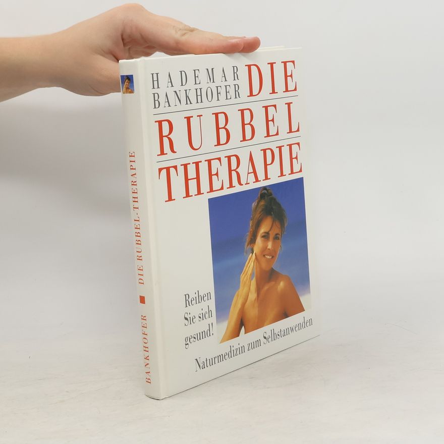 Hademar Bankhofer Die Rubbel Therapie