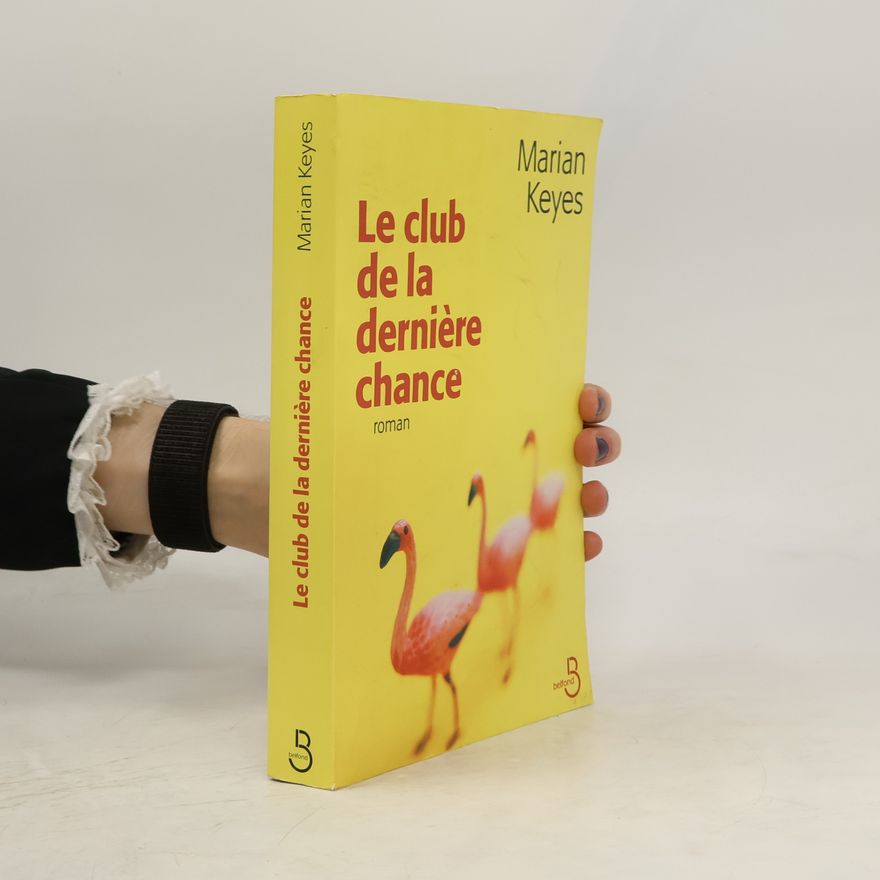 Marian Keyes Le club de la dernière chance