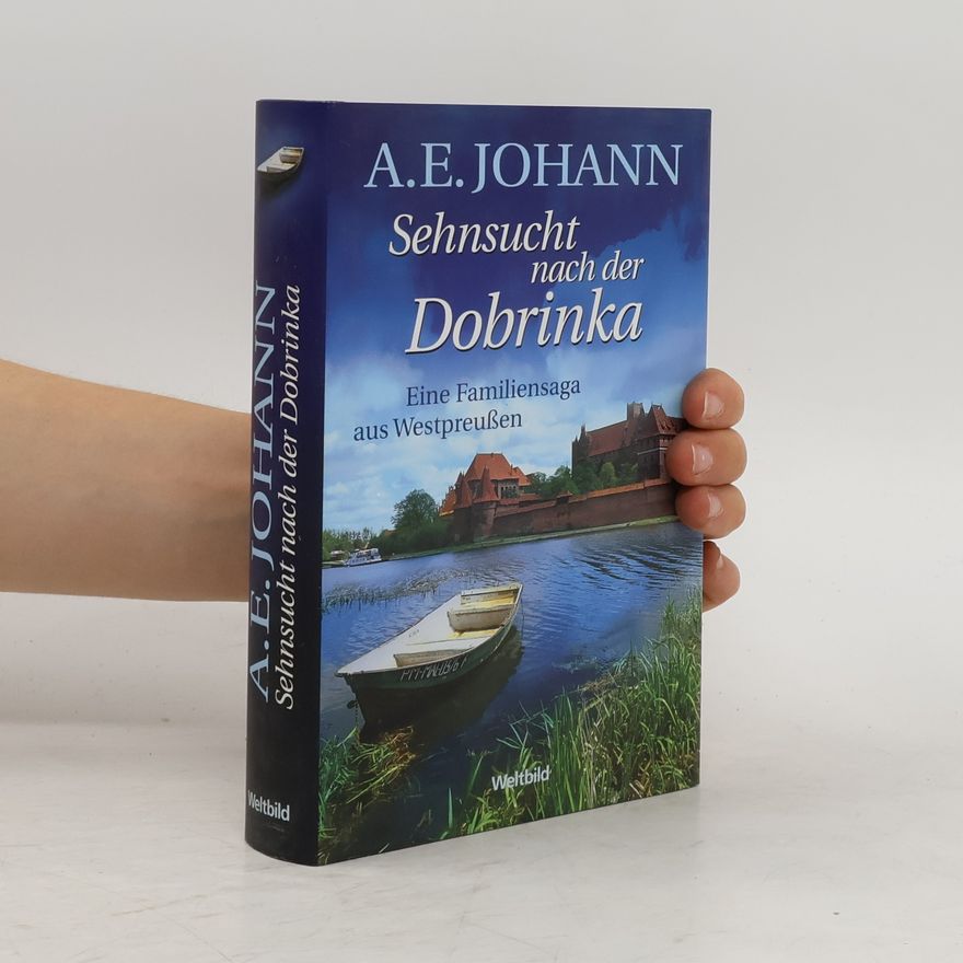 Alfred E. Johann Sehnsucht nach der Dobrinka