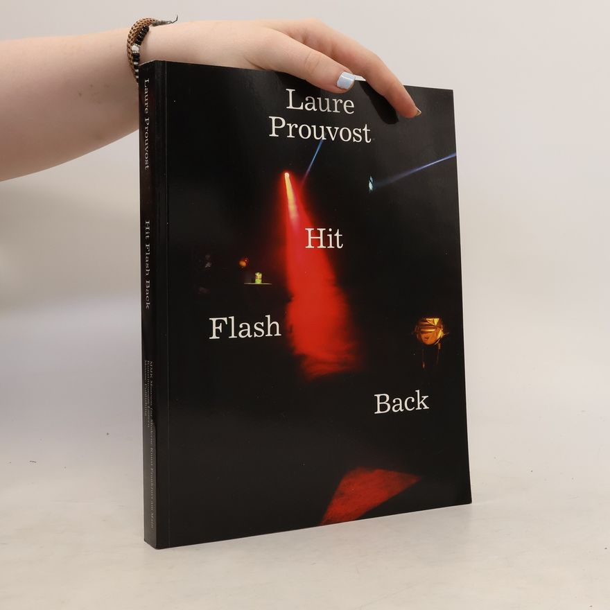Laure Prouvost Laure Prouvost - Hit flash back