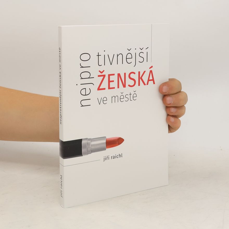 Jiří Raichl Nejprotivnější ženská ve městě