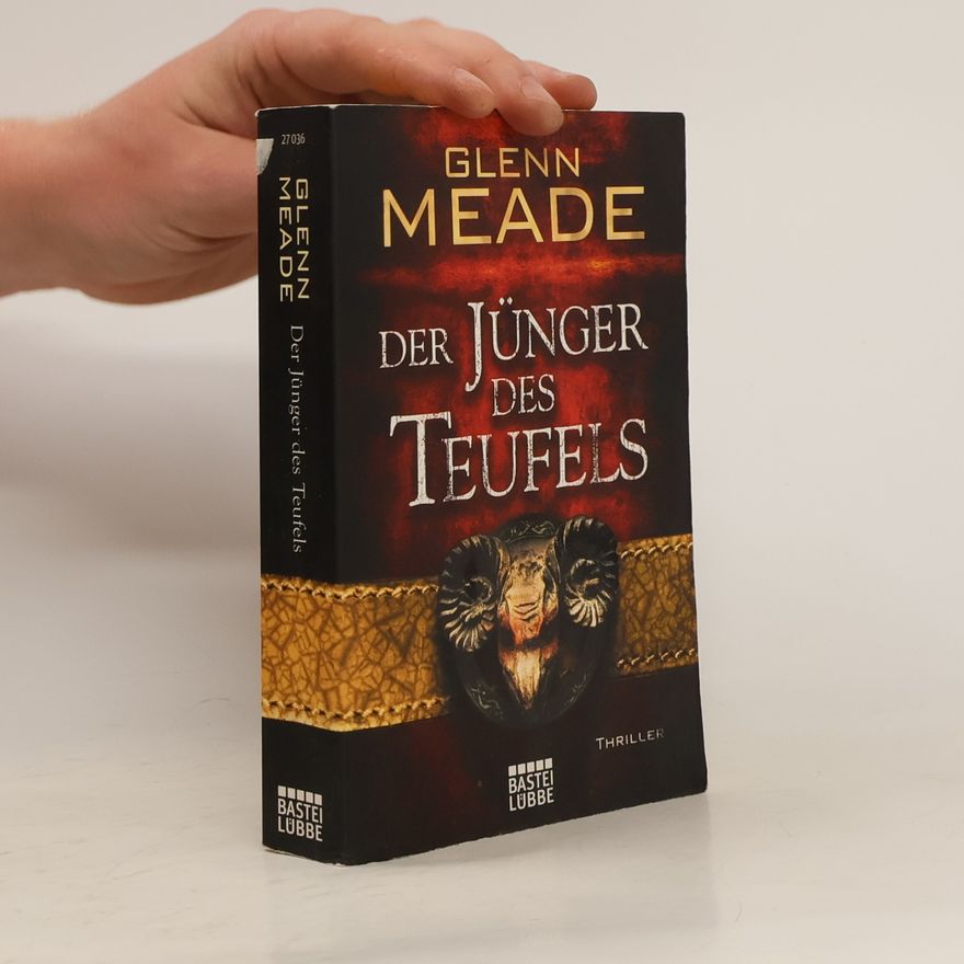 Glenn Meade Der Jünger des Teufels