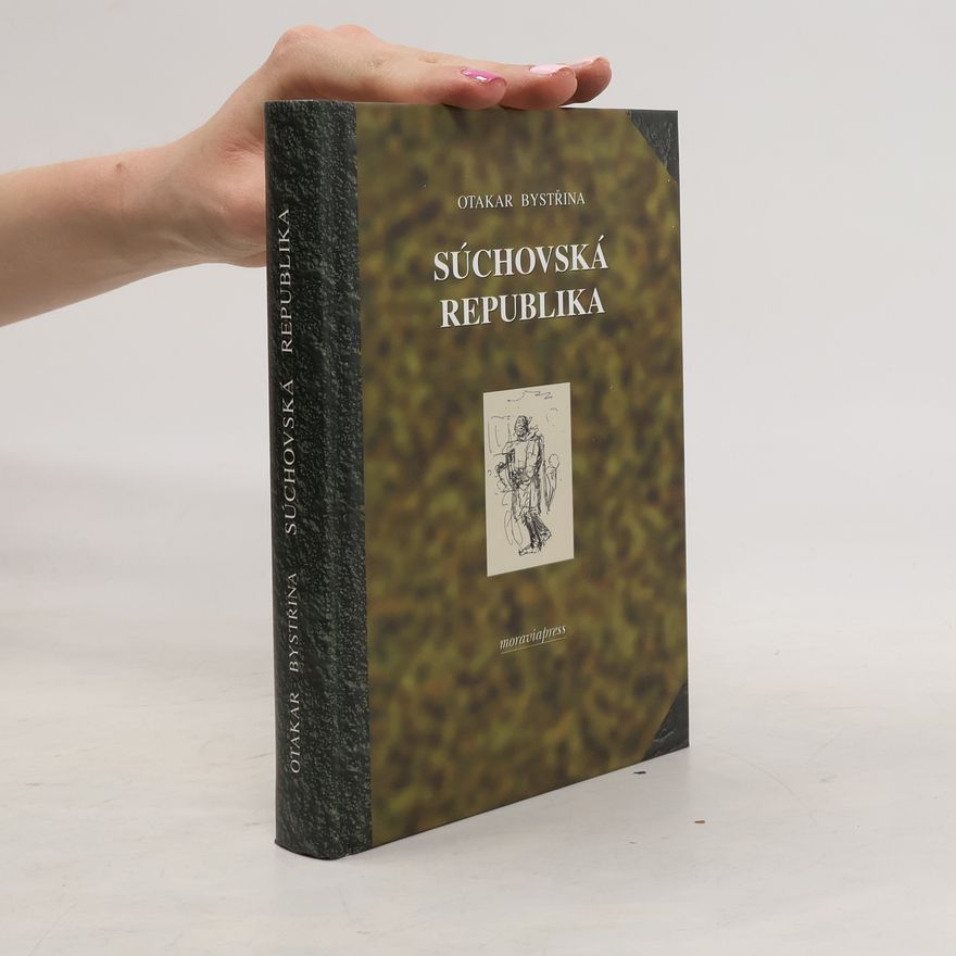 Otakar Bystřina Súchovská republika : kronika mládí