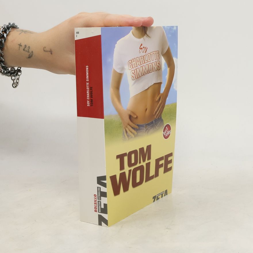 Tom Wolfe Bolsillo Narrativa Extranjera: Soy Charlotte Simmons