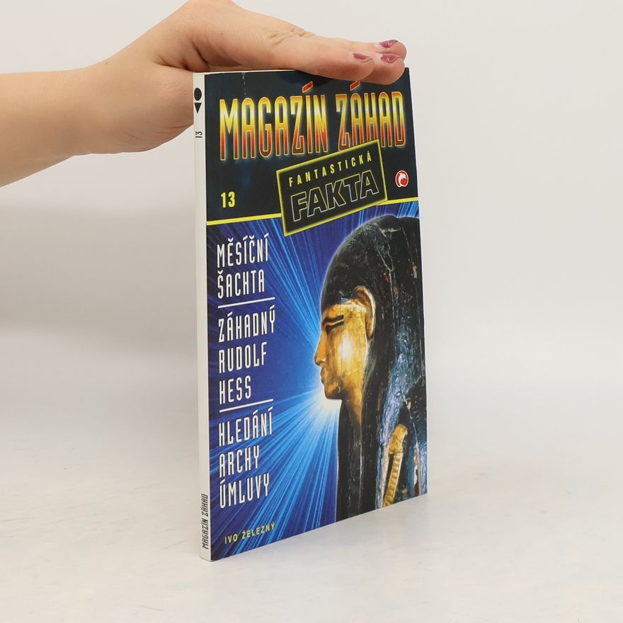Ivo Železný Magazín záhad 13. Fantastická fakta