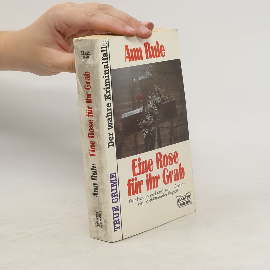 Ann Rule Eine Rose für ihr Grab